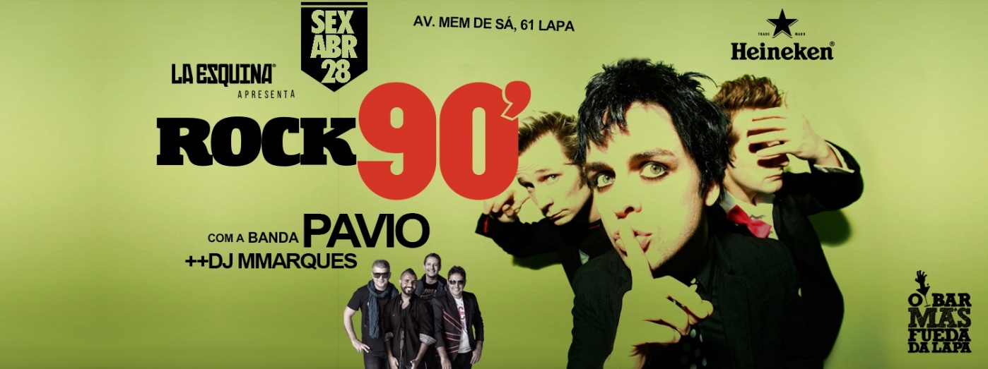 90 Day Rocks ROCK 90 ★ A DÉCADA MÁS ROCK DA HISTÓRIA ★ Banda PAVIO 28/4 SEXTA ...