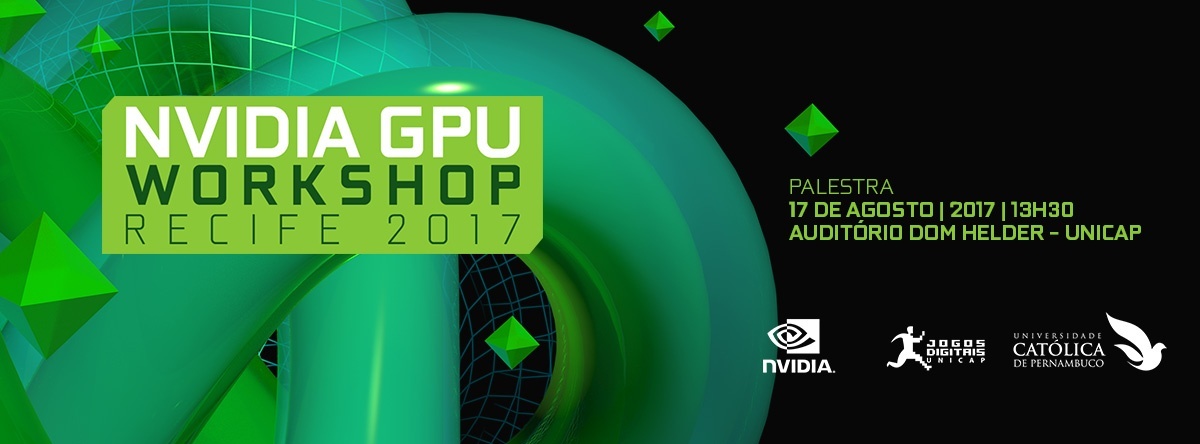 NVIDIA GPU WORKSHOP | Recife 2017 em Recife - Sympla