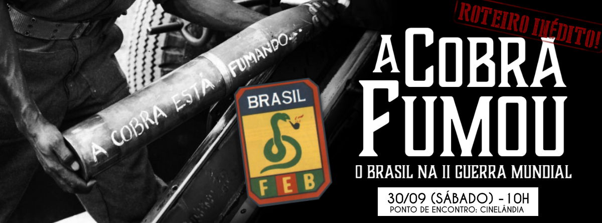 A cobra fumou: o Brasil na Segunda Guerra Mundial - Sympla