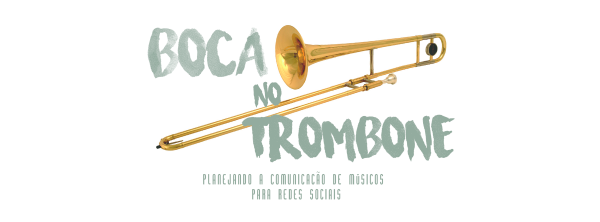 [minicurso] BOCA NO TROMBONE: planejando a comunicação de músicos para ...