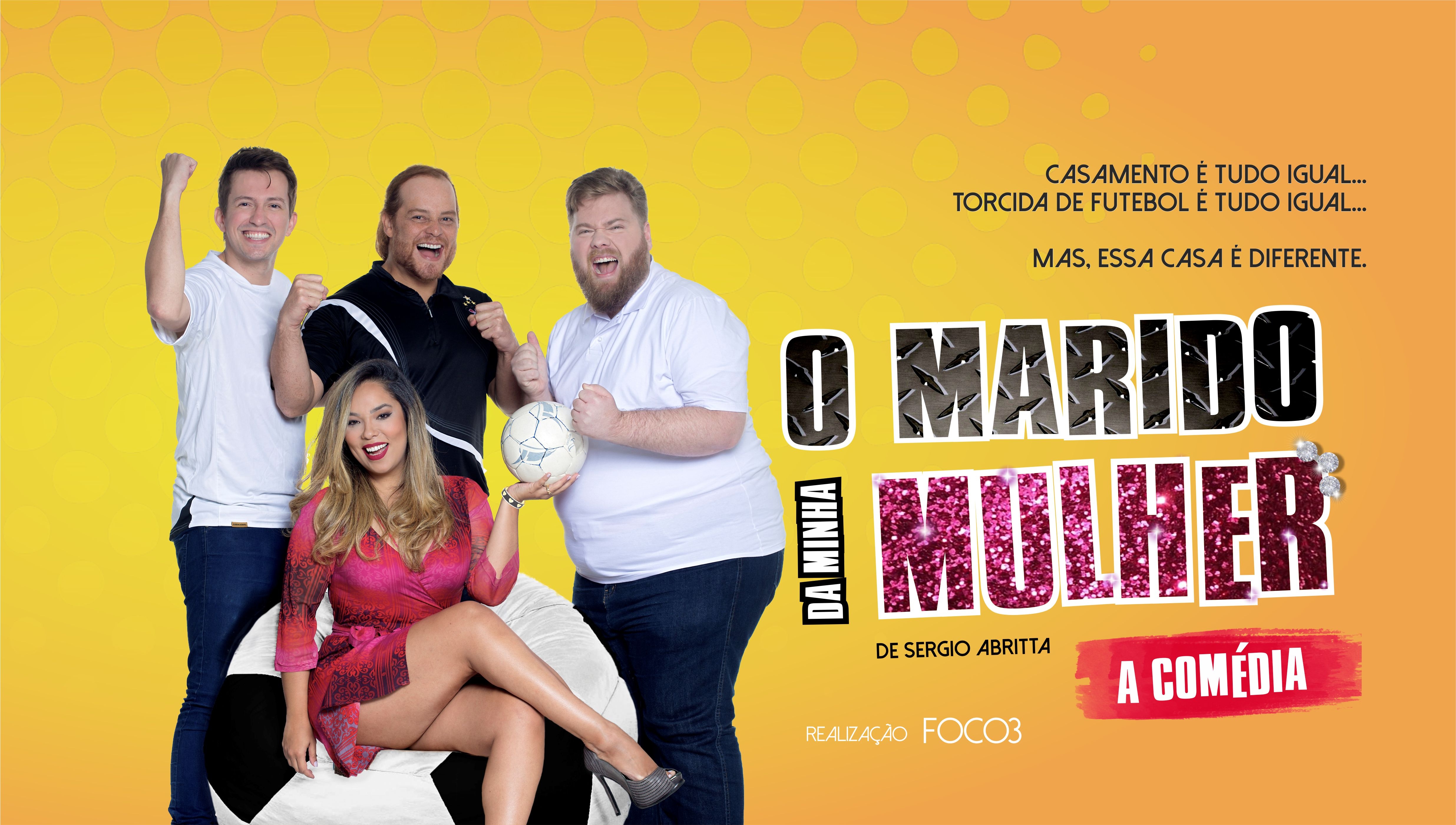 O marido da minha mulher A Comédia. Sympla
