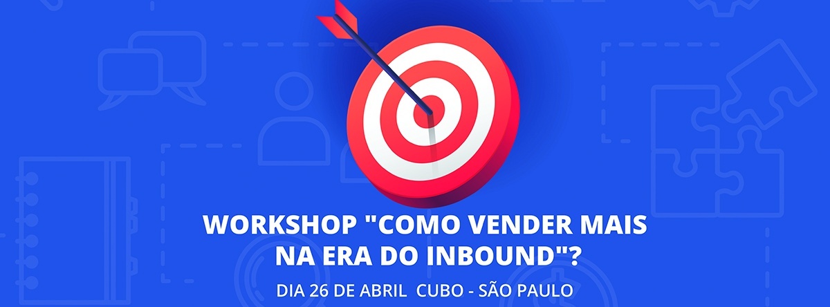 WORKSHOP :: COMO VENDER MAIS NA ERA DO INBOUND? em São Paulo - Sympla