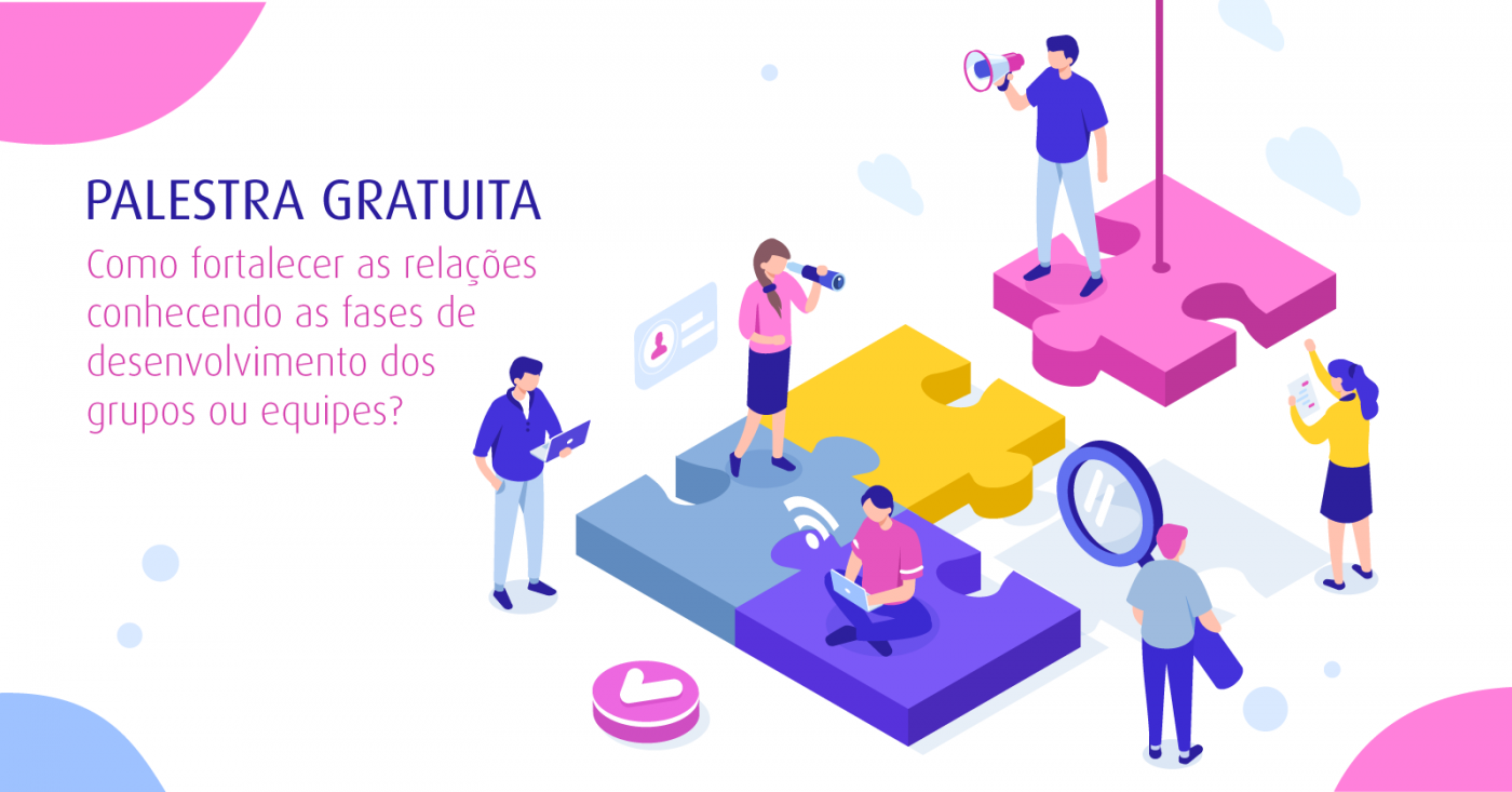 Palestra Gratuita: Como fortalecer as relações conhecendo as fases de ...