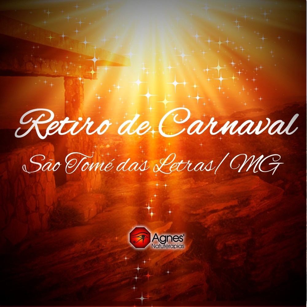 Retiro de Carnaval em São Tomé das Letras/MG - Agnes' Natuterapias