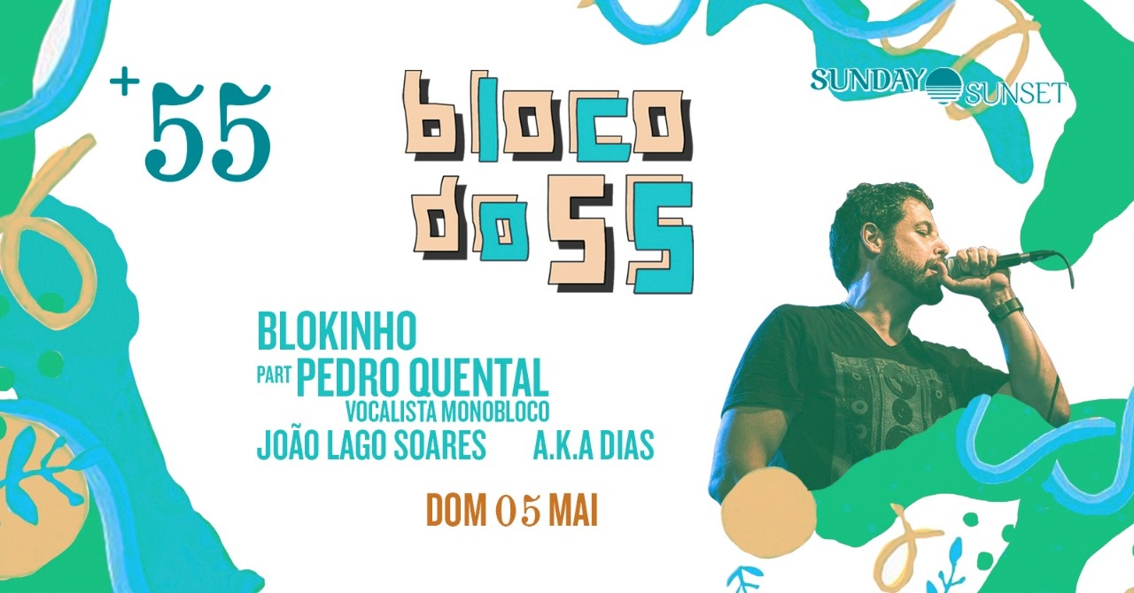 05 05 2019 Sunday Sunset Apresenta Bloco Do 55 Vocalista Do Monobloco Sympla sunday sunset apresenta bloco do 55