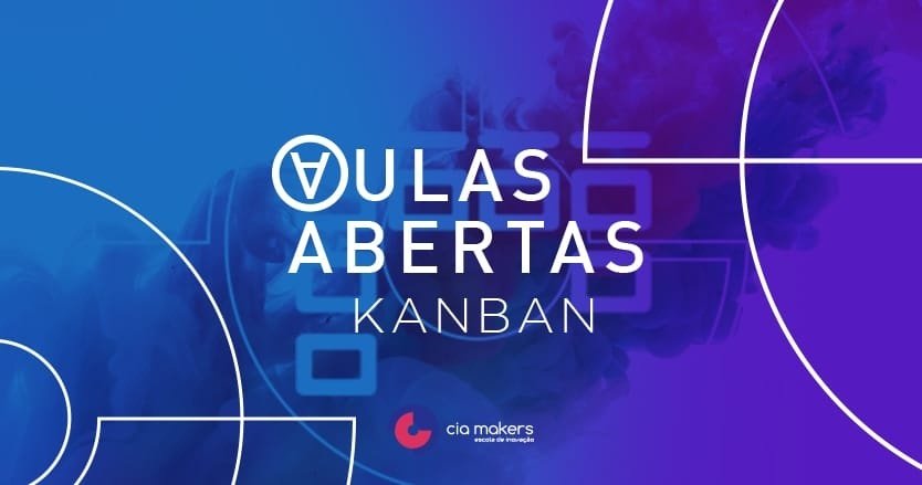 AULAS ABERTAS: Kanban para Gestão Visual de Projetos e Processos. em ...