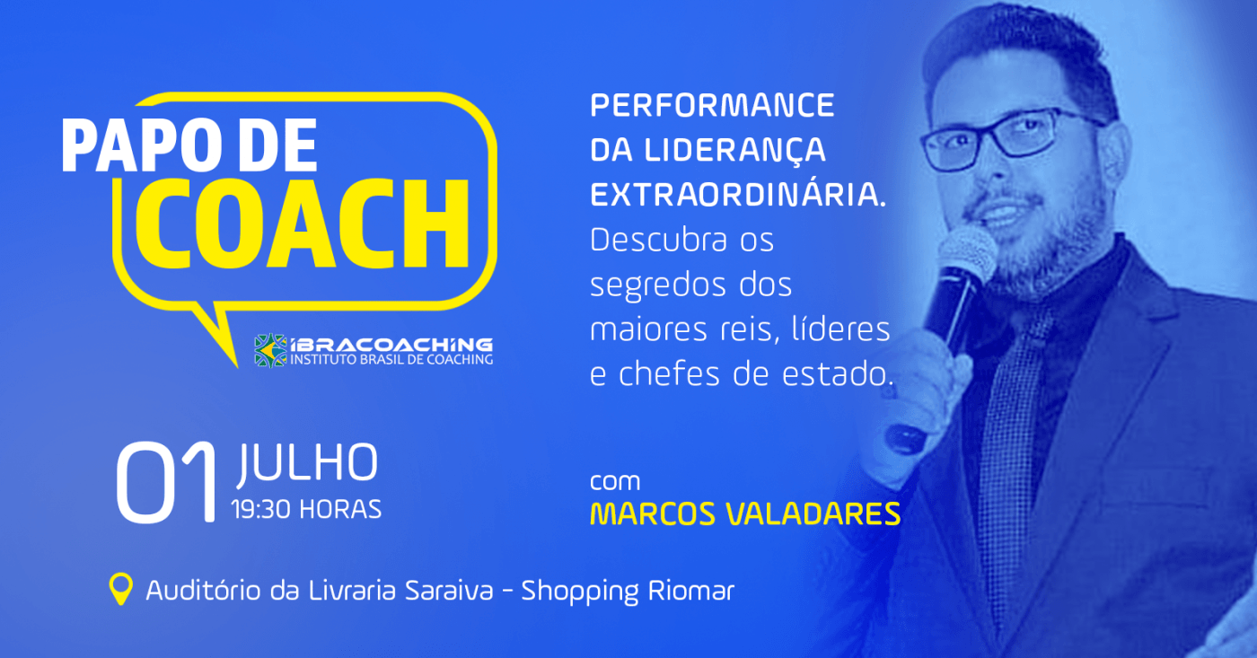 PAPO DE COACH - Performance da Liderança EXTRAORDINÁRIA | Instruções ...