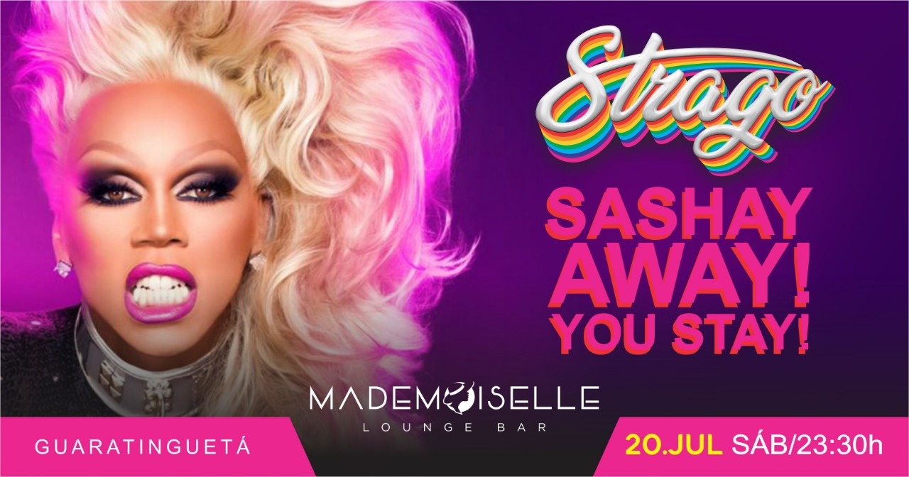 Strago Sashay Away! You Stay! Sympla