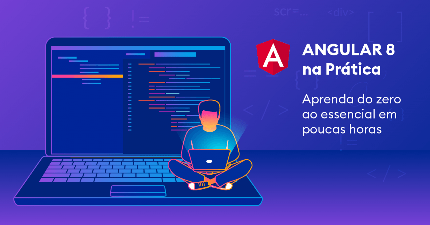 Angular 8 na prática: aprenda do zero ao essencial em poucas horas em ...