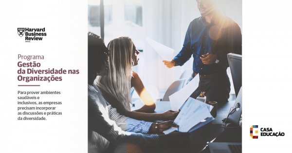 Programa Gestão da Diversidade nas Organizações | Harvard Business ...