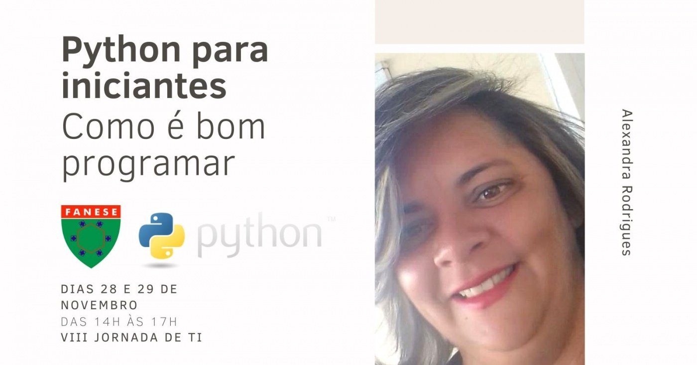 Python para Iniciantes - Como é bom programar - VIII Jornada de TI ...