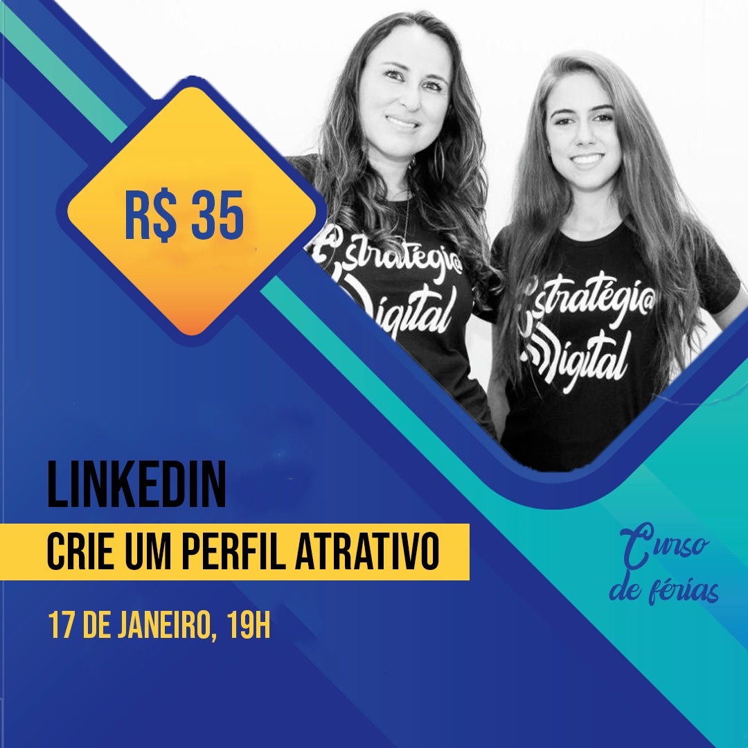 Mini curso de Férias - Linkedin Crie um perfil atrativo 1