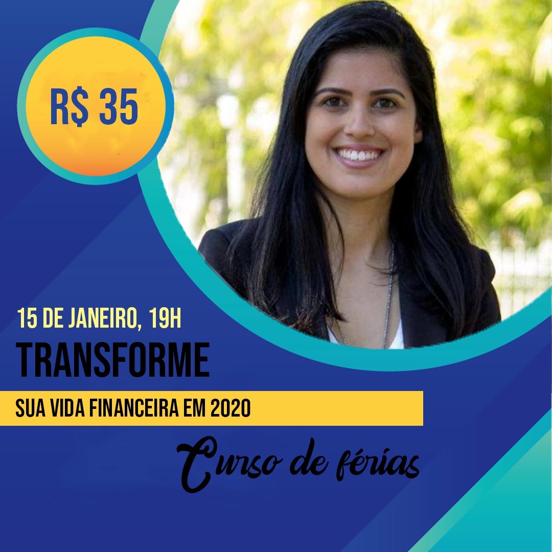 Mini curso de Férias Transforme sua vida financeira em 2020 1