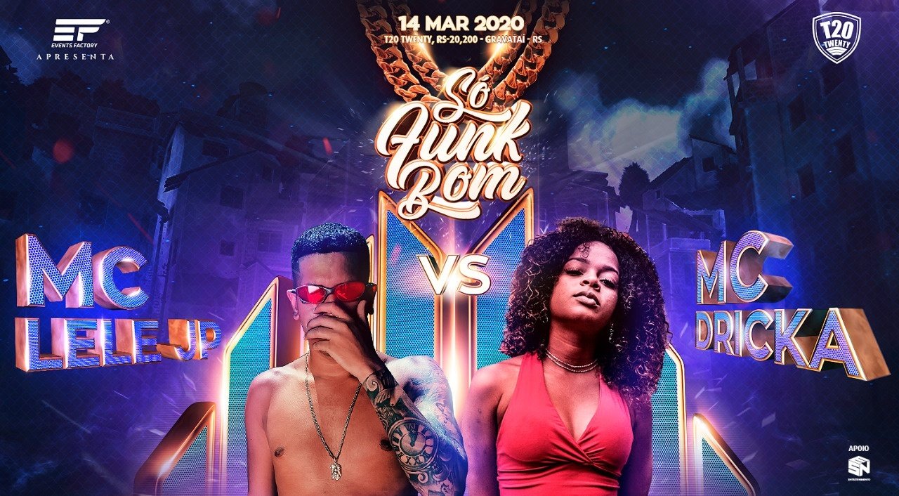 Só Funk Bom - Mc Lele JP + Mc Dricka em Gravataí 14/03 em Gravataí