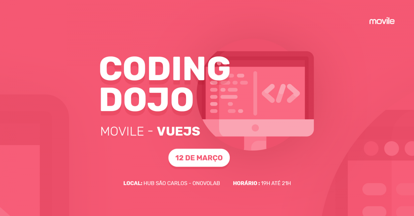 Coding Dojo Movile - VueJS em São Carlos - Sympla