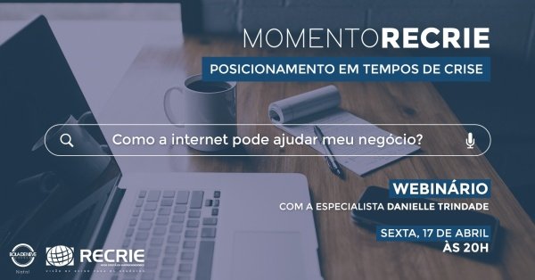 WEBINÁRIO: Posicionamento em Tempos de Crise - Como a Internet Pode ...