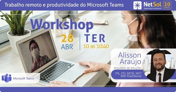 Workshop Trabalho Remoto E Produtividade Do Microsoft Teams Online 