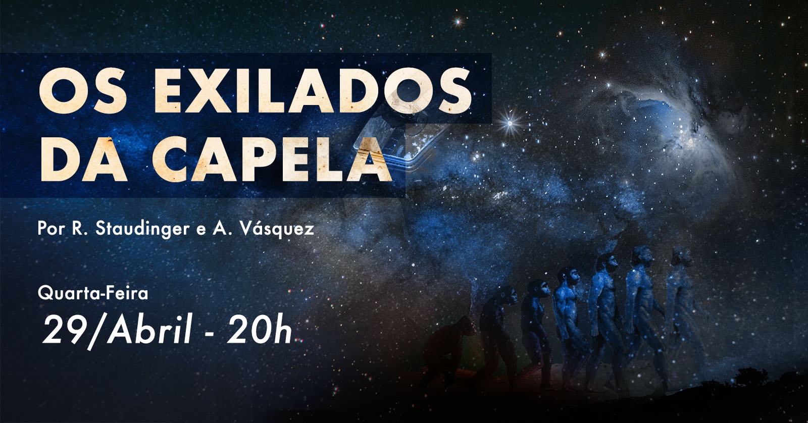 Os Exilados Da Capela Um Dialogo Intrigante Sobre A Nossa Historia Sympla