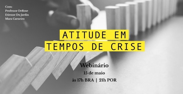 Webinário Atitude em Tempos de Crise - online - Sympla
