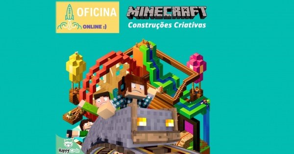 OFICINA ONLINE DE PROGRAMAÇÃO COM MINECRAFT - Crianças de 6 a 10 anos ...
