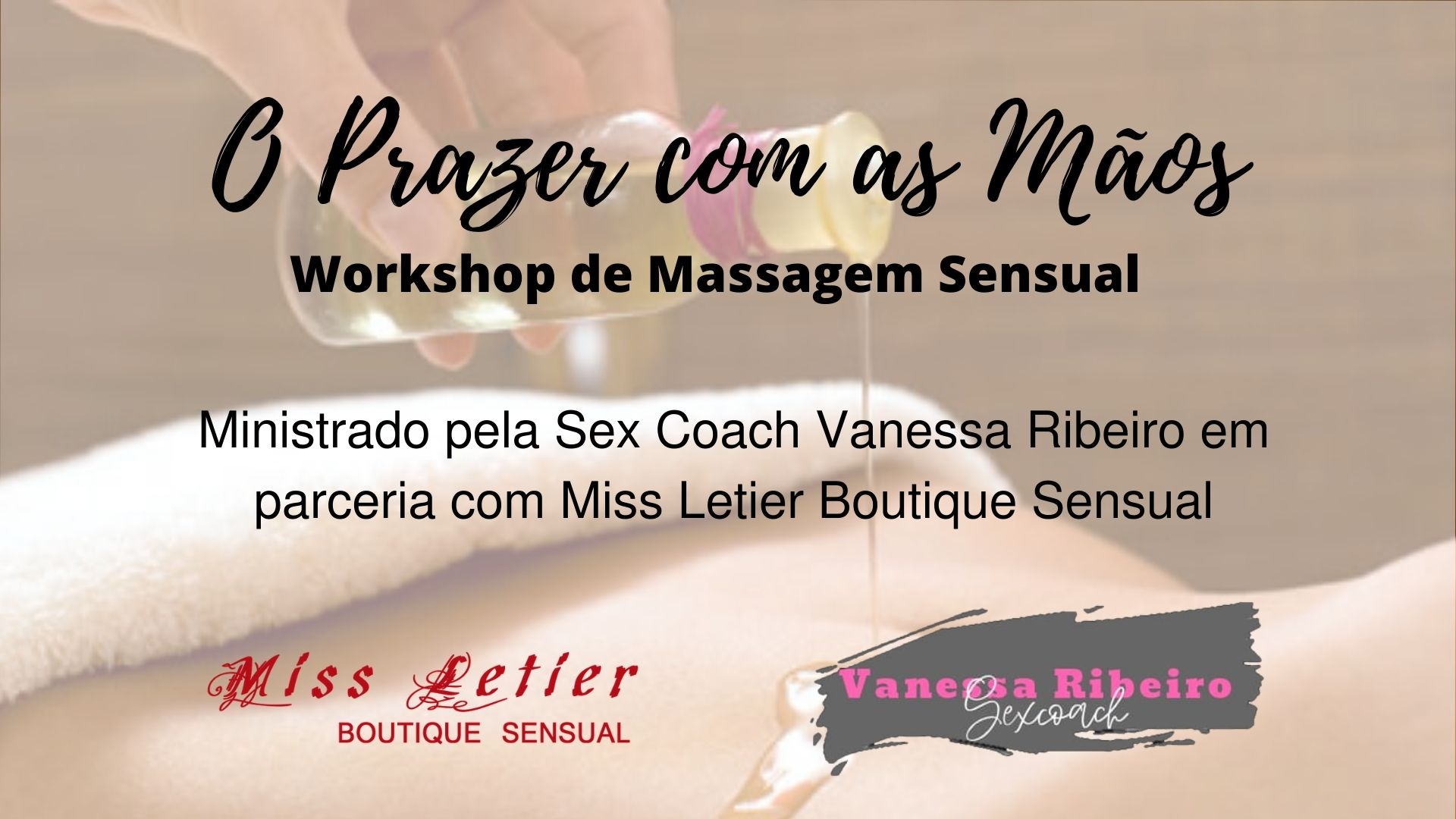 Workshop de massagem sensual - O Prazer com as mãos - online - Sympla