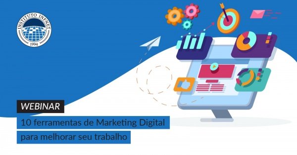 10 ferramentas de Marketing Digital para melhorar seu trabalho - online ...