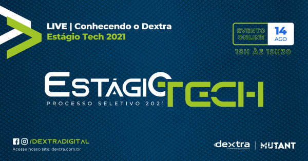 Conhecendo o Dextra Estágio Tech 2021 - online - Sympla