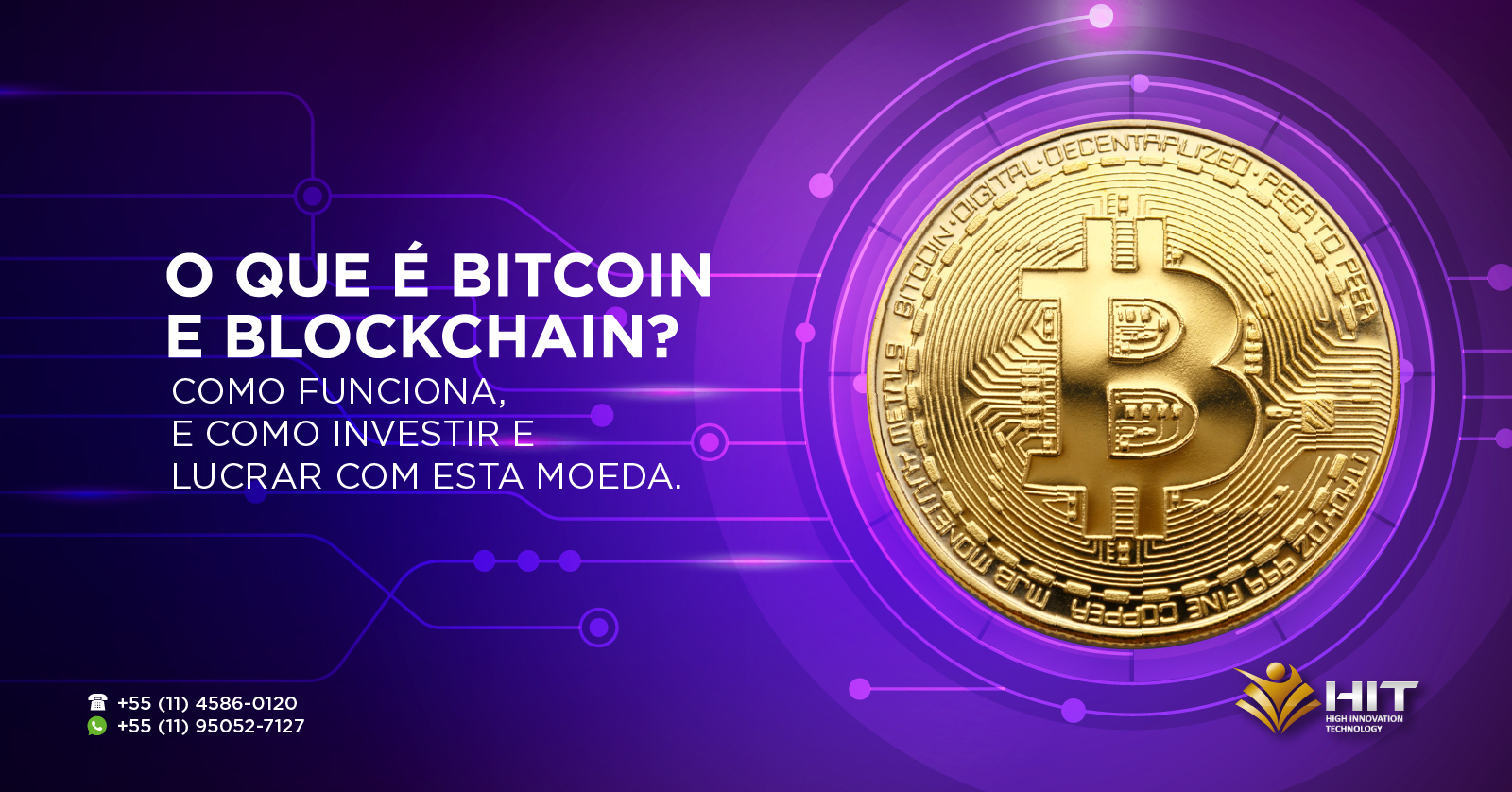O que é Bitcoin e Blockchain? Como funciona? Como investir? - Saiba como  lucrar com essa moeda. - online - Sympla