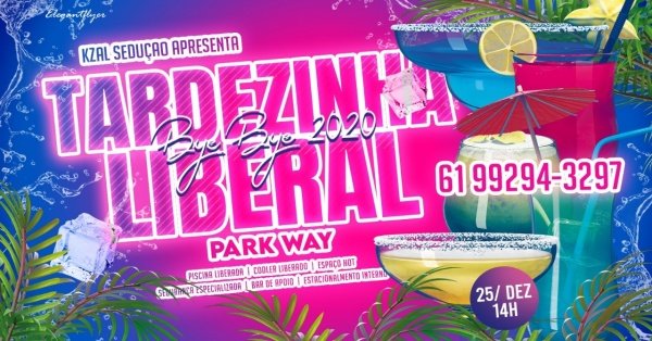 Tardezinha Liberal Bye Bye 2020 em Brasília - Sympla