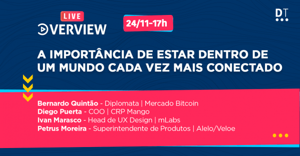 [Live Overview] A importância de estar dentro de um mundo cada vez mais ...