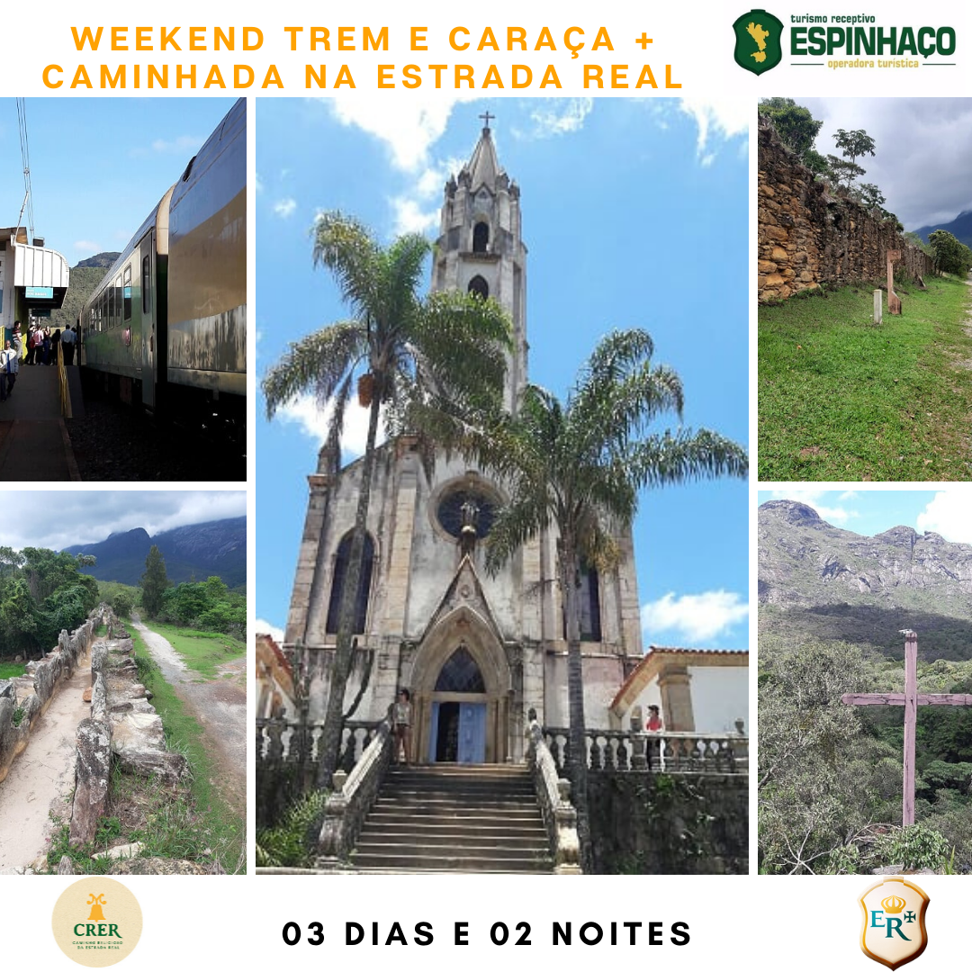 Weekend Trem e Caraça + Caminhada na Estrada Real 03 dias e 02 noites