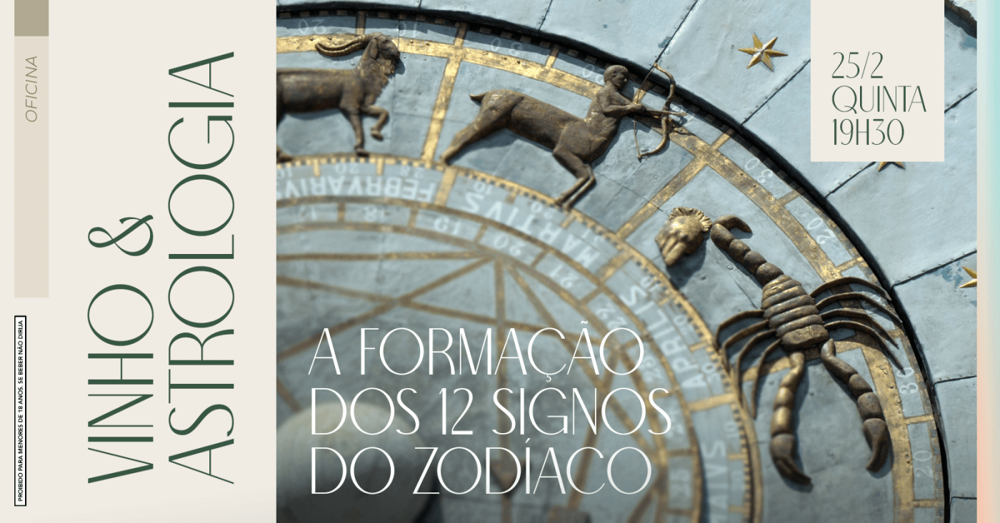 Vinho e Astrologia: A formação dos 12 signos do zodíaco - online - Sympla