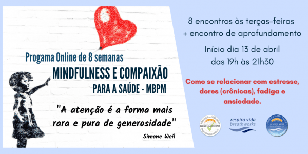 Programa Online de 8 semanas Mindfulness e Compaixão para a Saúde ...