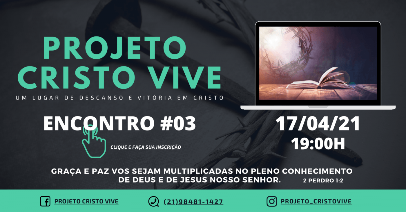 PROJETO CRISTO VIVE - ENCONTRO #03 - online - Sympla