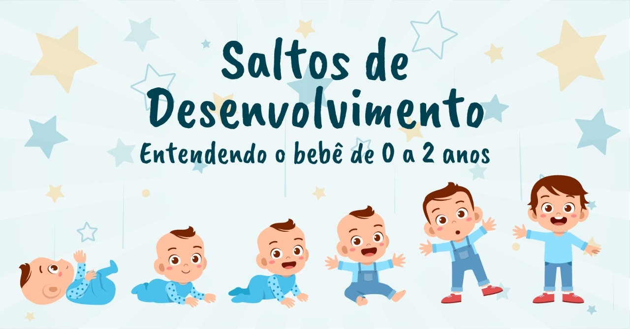 Saltos de Desenvolvimento Entendendo o bebê de 0 a 2 anos Sympla