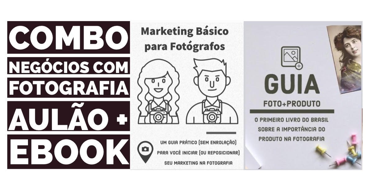 Combo: Marketing Básico para Fotógrafos e Foto+Produto Lite - Sympla