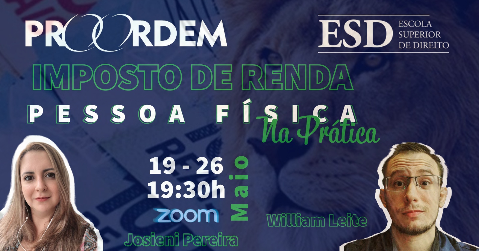 Curso Imposto de Renda na Prática 19 e 26 Maio Prof Josi e Prof William Leite Proordem ESD Curso Imposto de Renda na Prática 19 e 26 Maio Prof Josi e Prof William Leite Proordem ESD
