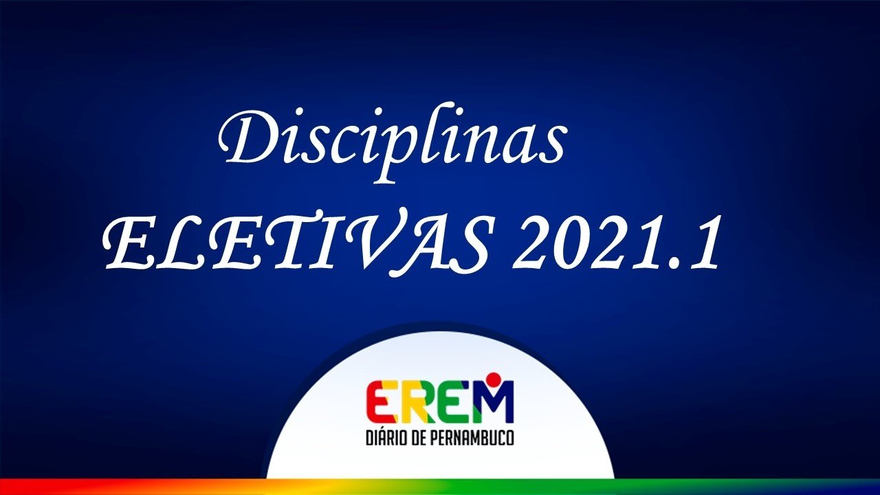 ELETIVAS - EREM DIÁRIO DE PE em Recife - Sympla