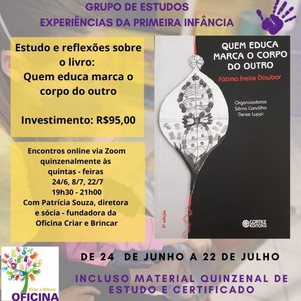 GRUPO DE ESTUDOS: QUEM EDUCA MARCA O CORPO DO OUTRO! - online - Sympla
