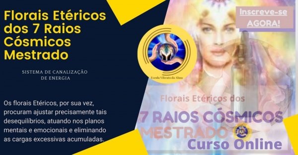 Imagem do evento Florais Etéricos dos 7 Raios Cósmicos Mestrado