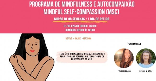 PROGRAMA DE MINDFULNESS E AUTOCOMPAIXÃO MINDFUL SELF-COMPASSION (MSC ...