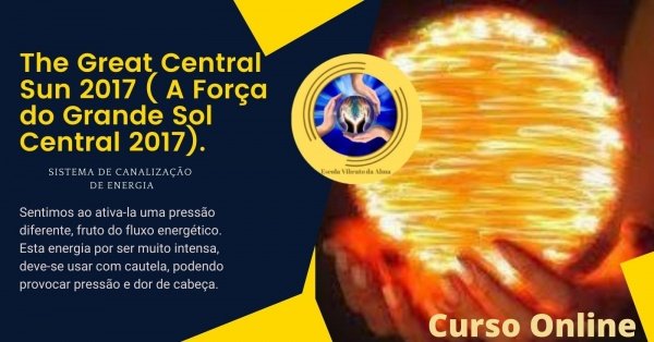 Imagem do evento The Great Central Sun 2017 ( A Força do Grande Sol Central 2017).