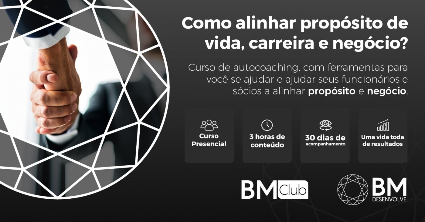 Como Alinhar Propósito de Vida, Carreira e Negócio em Ribeirão Preto ...