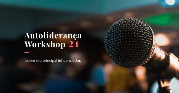 Autoliderança Workshop 21 em Brasília - Sympla