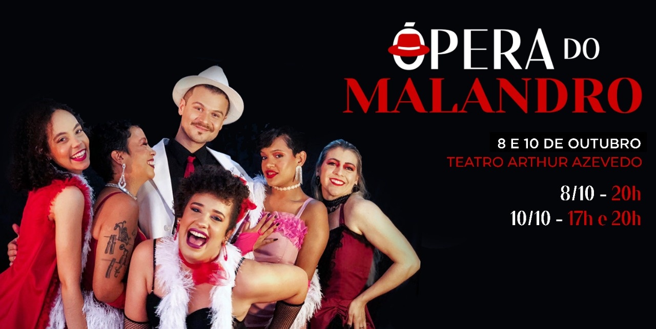 Teatro Malandro and Omar Porras　オマール・ポラス A ÓPERA DO MALANDRO // SEX, 08/10, 20h em São Luís - Sympla