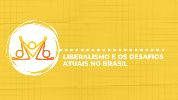 Liberalismo e os desafios atuais no Brasil - online - Sympla
