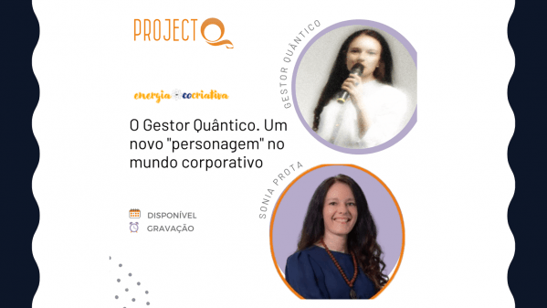 Imagem do evento O Gestor Quântico. Um novo "personagem" no mundo corporativo