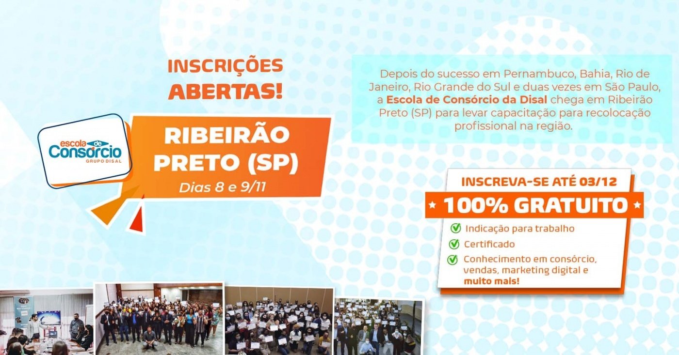 Projeto Recolocação - Escola de Consórcio do Grupo Disal em Ribeirão ...