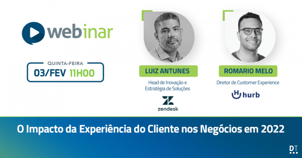 [WEBINAR] O Impacto da Experiência do Cliente nos Negócios em 2022 ...