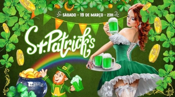 St Patrick s Day Da Matriz 2022 Chopp Verde Batalha De Cerveja 